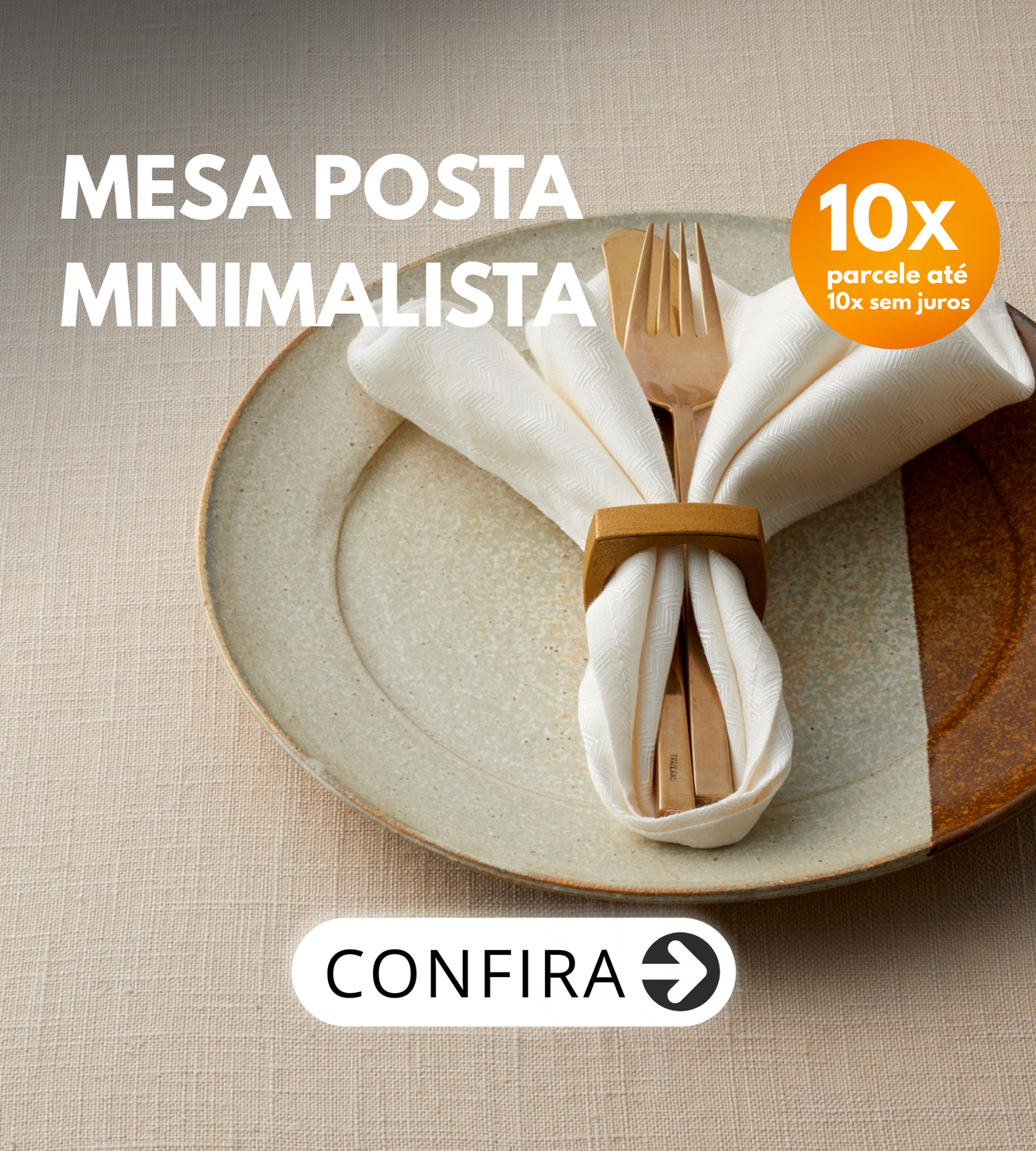 Mesa Posta Minimalista – Estilo Simples e Elegante